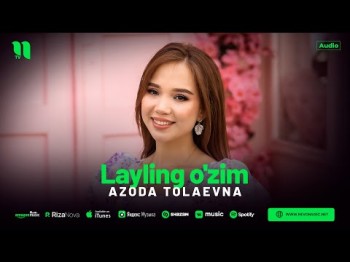 Azoda Tolaevna - Layling O'zim