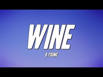 B Young - Wine