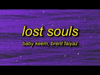 Baby Keem - Lost Souls Ft Brent Faiyaz