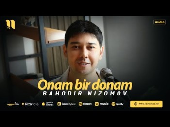 Bahodir Nizomov - Onam Bir Donam