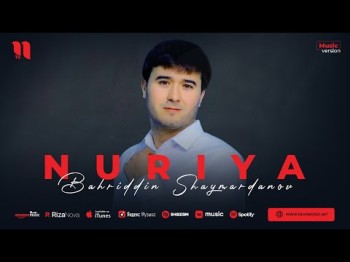 Bahriddin Shaymardanov - Nuriya