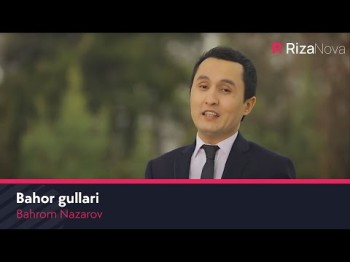 Bahrom Nazarov - Bahor Gullari