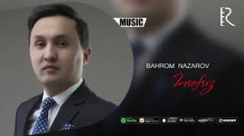 Bahrom Nazarov - Insofsiz