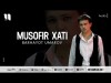 Barhayot Umarov - Musofir Xati