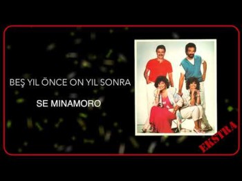 Beş Yıl Önce On Yıl Sonra - Se Minamoro