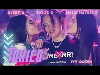 Becky G, Karol G, Natti Natasha, Ivy Queen - Toxico Mamiii Prod By Kelar