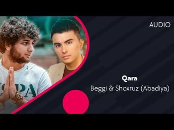 Beggi, Shoxruz Abadiya - Qara