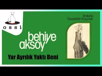 Behiye Aksoy - Yar Ayrılık Yaktı Beni