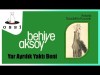 Behiye Aksoy - Yar Ayrılık Yaktı Beni