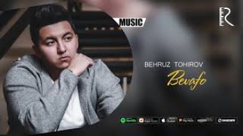 Behruz Tohirov - Bevafo