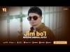 Behzod Abdullayev - Jim Bo'l