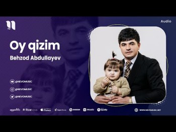 Behzod Abdullayev - Oy Qizim