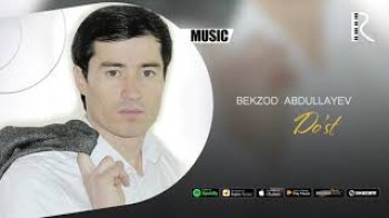 Bekzod Abdullayev - Do’st