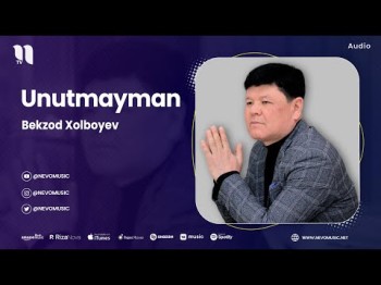 Bekzod Xolboyev - Unutmayman