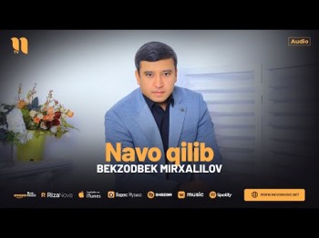 Bekzodbek Mirxalilov - Navo Qilib