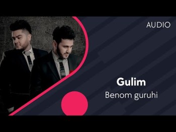 Benom Guruhi - Gulim