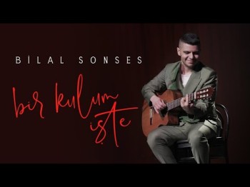 Bilal Sonses - Bir Kulum İşte Akustik