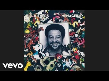 Bill Withers - Lovely Day