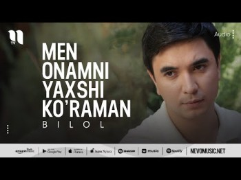 Bilol - Men Onamni Yaxshi Ko’raman