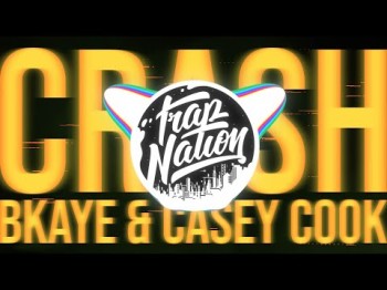 Bkaye - Crash Ft Casey Cook