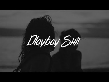 Blackbear - Playboy Shit Ft Lil Aaron Lyric Lyric Video