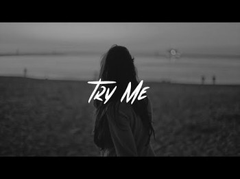 Blackbear - Try Me