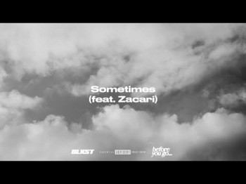 Blxst - Sometimes Feat Zacari