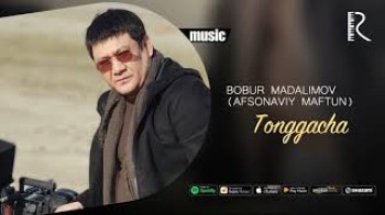 Bobur Madalimov (Afsonaviy Maftun) - Tonggacha