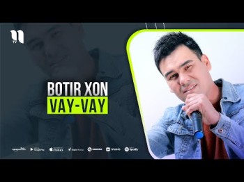 Botir Xon - Vay