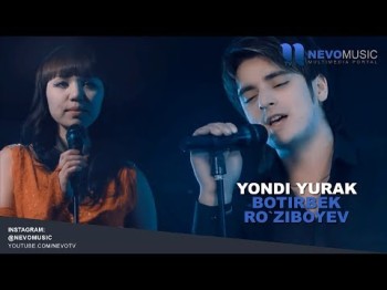 Botirbek Roʼziboyev - Yondi Yurak