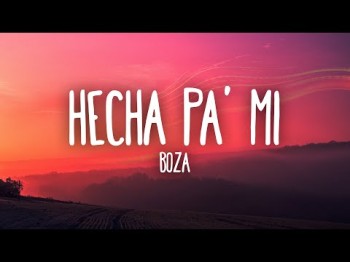 Boza - Hecha Pa' Mi