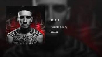 Bumble Beezy - 111111