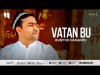 Bunyod Hasanov - Vatan Bu