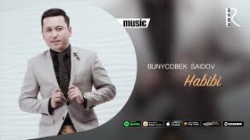 Bunyodbek Saidov - Habibi