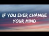 Calum Scott - If You Ever Change Your Mind