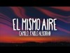 Camilo, Pablo Alborán - El Mismo Aire Letralyrics