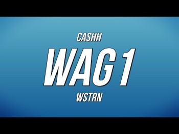 Cashh X Wstrn - Wag1