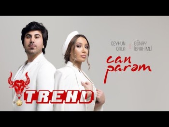 Ceyhun Qala & Günay İbrahimli - Can Parəm