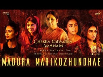 Chekka Chivantha Vaanam - Madura Marikozhundhae Lyric Tamil