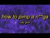 City Girls - How To Pimp A Nga