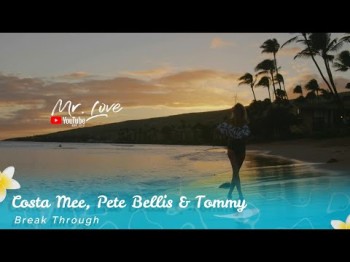 Costa Mee, Pete Bellis, Tommy - Break Through