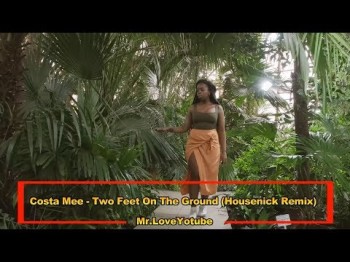 Costa Mee - Two Feet On The Ground Housenick Remix