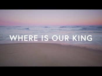 Covenant Worship - Where Is Our King Ft Mary Barnett