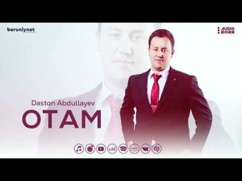 Daston Abdullayev - Otam