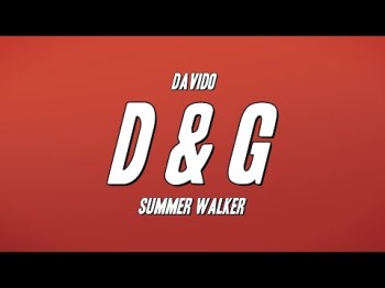 Davido - D, G Ft Summer Walker