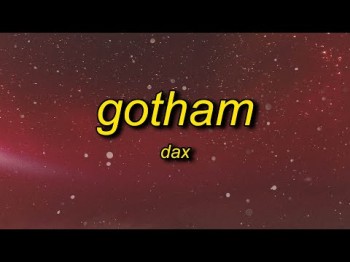 Dax - Gotham