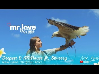 Deepest, Amhouse Ft Skveezy - New Land Mrloveyotuberecords Release