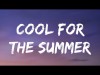 Demi Lovato - Cool For The Summer Got My Mind On Your Body And Your Body On My Mind