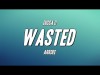 Digga D - Wasted Ft Arrdee