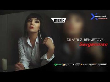 Dilafruz Bekmetova - Sevganman